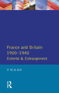 France and Britain, 1900-1940: Entente and Estrangement