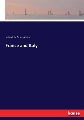 France and Italy - De Saint-Amand, Imbert