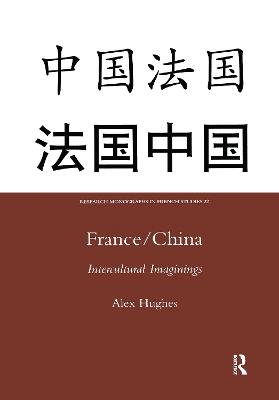 France/China: Intercultural Imaginings - Hughes, Alex