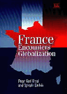 France Encounters Globalization - Kresl, Peter Karl, Dr., and Gallais, Sylvain