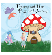 Frances and Her Password Journey