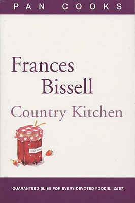 Frances Bissell's Country Kitchen - Bissell, Frances