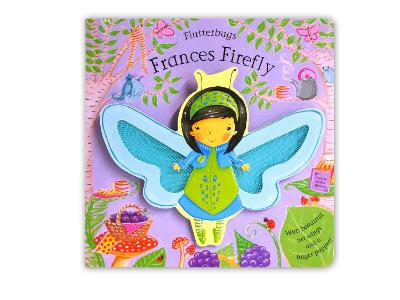 Frances Firefly. Illustrated by Erica-Jane Waters - 