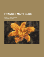Frances Mary Buss: Her Life and Works