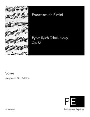 Francesca da Rimini - Tchaikovsky, Pyotr Ilyich