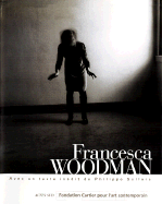 Francesca Woodman - Woodman, Francesca (Text by), and Sollers, Phillipe, and Levi-Strauss, David