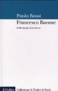 Francesco Bacone. Dalla Magia Alla Scienza