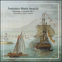 Francesco Maria Veracini: Overtures & Concerti Vol. 1  - Federico Guglielmo (violin); L'Arte dell'Arco