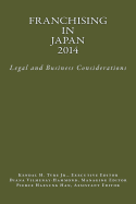 Franchising in Japan 2014: Legal and Business Considerations