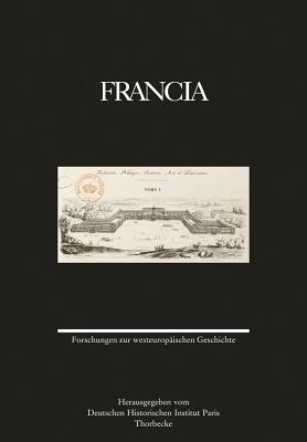 Francia 44 (2017): Forschungen Zur Westeuropaischen Geschichte - Jan Thorbecke Verlag
