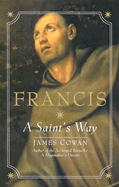 Francis: A Saint's Way
