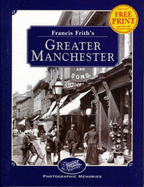 Francis Frith's Greater Manchester