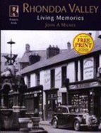 Francis Frith's Rhondda Valley Living Memories: Living Memories - Frith, Francis, and Milnes, J.