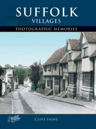 Francis Frith's Suffolk Villages - Paine, Clive, and Frith, Francis
