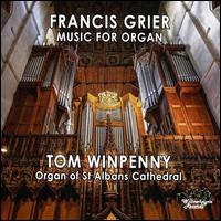 Francis Grier: Music for Organ - Tom Winpenny (organ)