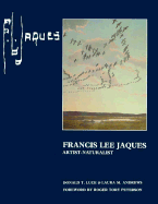 Francis Lee Jaques: Artist-Naturalist