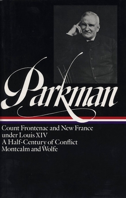 Francis Parkman: France and England in North America Vol. 2 (LOA #12) - Parkman, Francis