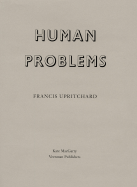 Francis Upritchard: Human Problems - Kunzru, Hari