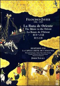 Francisco Javier - La Ruta de Oriente - Beatrice Delpierre (shawm); Begona Olavide (psaltery); David Sagastume (counter tenor); Dimitris Psonis (percussion);...