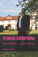 Franco Cisternino: Meravigliosa ... mente donna