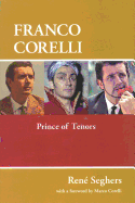 Franco Corelli: Prince of Tenors