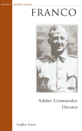 Franco: Soldier, Commander, Dictator