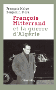 Francois Mitterrand ET LA Guerre D'Algerie