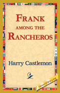 Frank Among the Rancheros