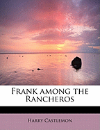 Frank Among the Rancheros