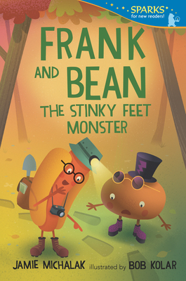 Frank and Bean: The Stinky Feet Monster: Candlewick Sparks - Michalak, Jamie