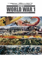 Frank Bellamy's the Story of World War One - Butterworth, Michael, and Bellamy, Frank (Artist), and Holland, Steve (Editor)