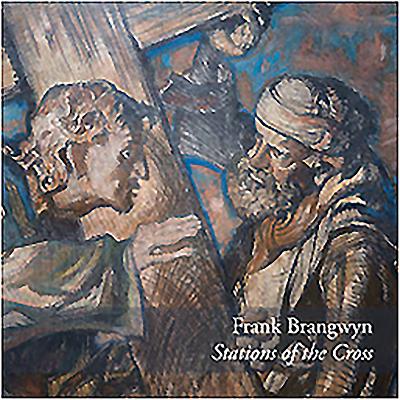 Frank Brangwyn: Stations of the Cross - Llewellyn, Sacha (Editor), and Liss, Paul (Editor)