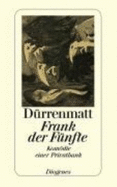 Frank Der FNfte: KomDie Einer Privatbank. Neufassung 1980 (Paperback)