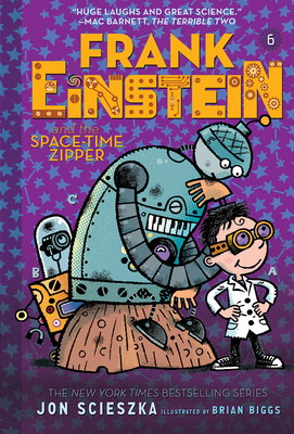 Frank Einstein and the Space-Time Zipper - Scieszka, Jon