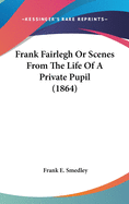 Frank Fairlegh or Scenes from the Life of a Private Pupil (1864)