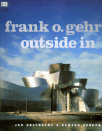 Frank Gehry: Outside in