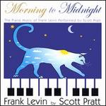 Frank Levin: Morning To Midnight