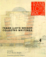 Frank Lloyd Wright Collected Writings - Wright, Frank Lloyd, and Brooks Pfeiffer, Bruce, and Pfeiffer, Bruce Brooks (Editor)