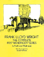Frank Lloyd Wright: The Complete 1925 "Wendingen" Series