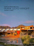 Frank Lloyd Wright - Heinz, Thomas A