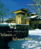 Frank Lloyd Wright's Taliesin and Taliesin West