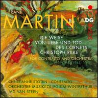 Frank Martin: Die Weise von Liebe und Tod des Cornets Christoph Rilke - Christianne Stotijn (contralto); Musikkollegium Winterthur; Jac van Steen (conductor)