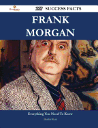 Frank Morgan 227 Success Facts - Everything You Need to Know about Frank Morgan