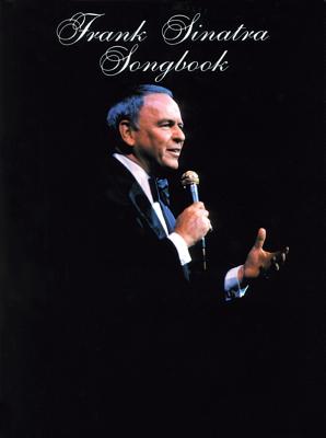 Frank Sinatra Songbook: Piano/Vocal/Chords - Sinatra, Frank