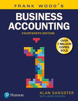 Frank Wood's Business Accounting Volume 1 - Sangster, Alan, and Wood, Frank