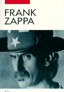 Frank Zappa in His Own Words