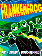 Frankenfrog - Kennedy, Kim