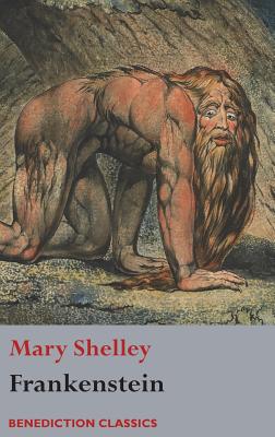 Frankenstein; or, The Modern Prometheus: (Shelley's final revision, 1831) - Shelley, Mary