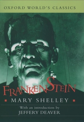 Frankenstein: Or the Modern Prometheus - Shelley, Mary, and Deaver, Jeffery, New (Introduction by)