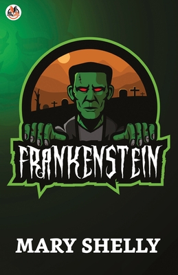 Frankenstein - Shelly, Mary